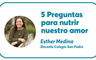 5 preguntas para nutrir nuestro amor